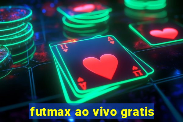 futmax ao vivo gratis